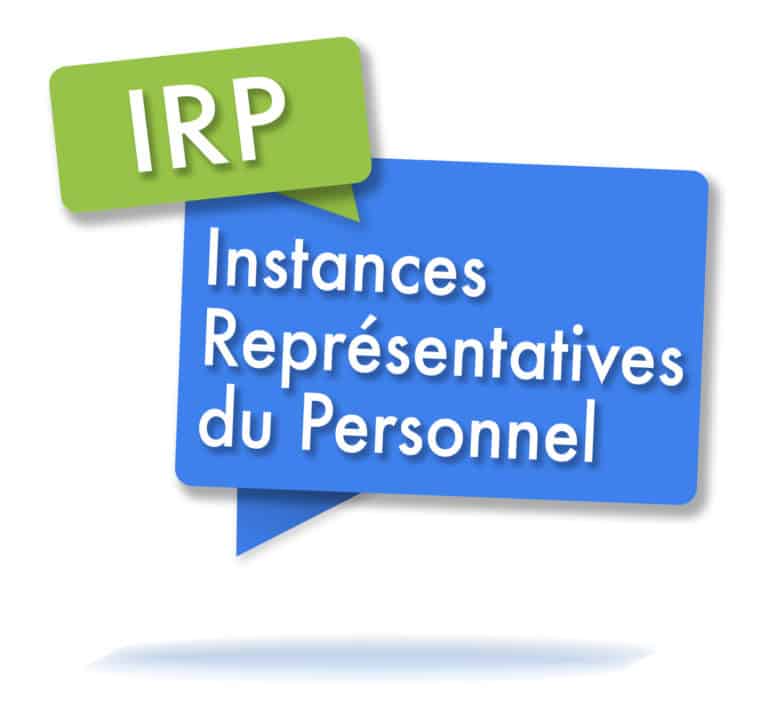 Tout sur les Instances Représentatives du Personnel (IRP) Tout sur les Instances Représentatives du Personnel (IRP)